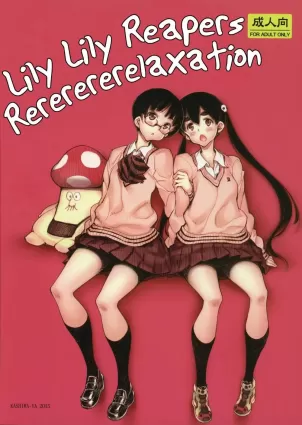Lily Lily Reapers Rererererelaxation [English]
