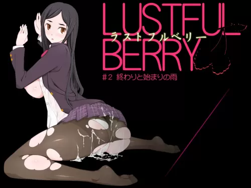 LUSTFUL BERRY #2 Rain Of The End And The Beginning [Japanese]