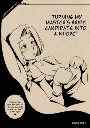 Turning My Master&#39;s Bride Candidate Into a Whore 2009 Spring Omake