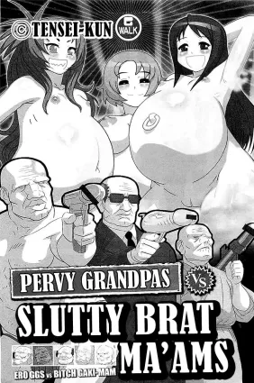 Ero GGS VS Bitch Gaki-Mam | Pervy Grandpas VS Slutty Brat Ma&#39;ams
