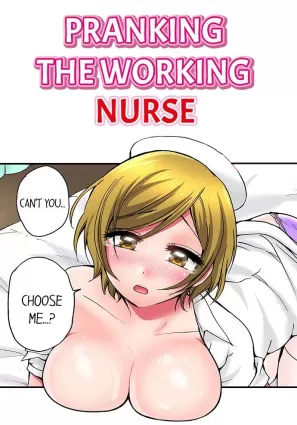 Pranking the Working Nurse Ch.18/18
