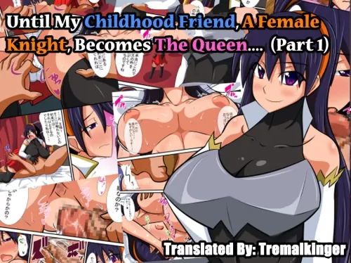 Osananajimi No Onna Kishi Ga Oujo Ni Naru Made Kouhen | Until My Childhood Friend, A Female Knight, Becomes The Queen 1&amp;2