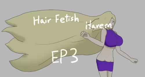 Hair Fetish Harem EP3