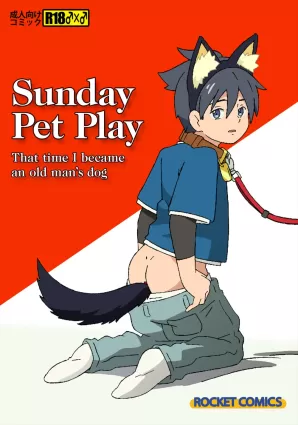 Nichiyoubi no Kemono ~Boku wa Ojisan no Inu ni Naru~ | Sunday Pet Play That time I became an old man&#039;s dog