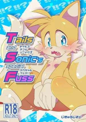 Tails and Sonic&#039;s special Fuss