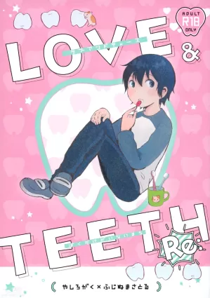Re: Love &amp; Teeth