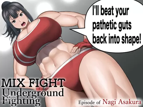 MIX FIGHT  Chika Kakutou ~Asakura Nagi Hen~ |  MIX FIGHT Underground Fighting Episode of Nagi Asakura