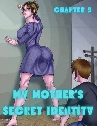 My Mother's Secret Identity - Chapter 9