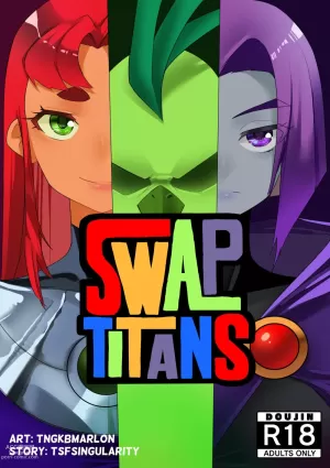 Swap Titans - Chapter 1 (Teen Titans)