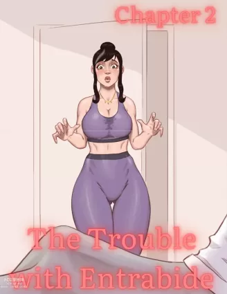 The Trouble With Entrabide - Chapter 2