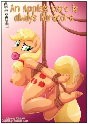  An Apple’s Core Is Always Hardcore - Chapter 6 (My Little Pony - Friendship Is Magic)
