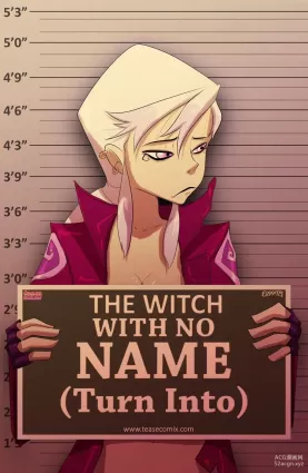 The Witch With No Name - Turn Into - Chapter 2 (Ben 10)