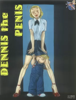 Dennis The Penis - Chapter 1 (Dennis the Menace)