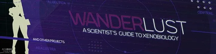 WANDERLUST // A scientist’s guide to Xenobiology