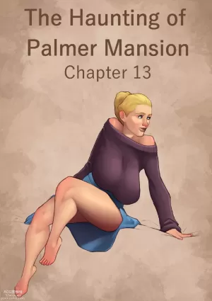The Haunting Of The Palmer Mansion - Chapter 13