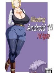Meeting Android 18 Yet Again (Dragon Ball Super)
